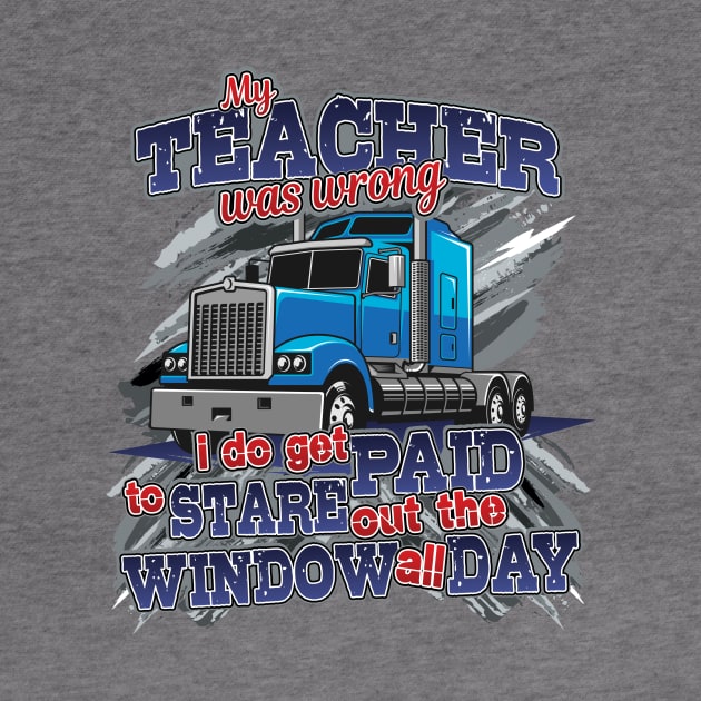 'My Teacher Was Wrong' Awesome Truck Gift by ourwackyhome